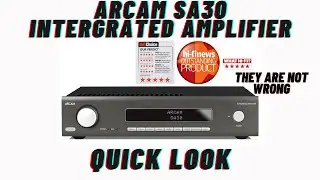 Arcam SA30 Intergrated Amplifier Quick Look