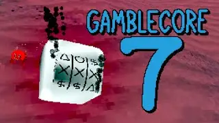 gamblecore 7