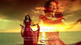 Deniz Toprak - Diz Dize [ 2014 © ARDA Müzik ]