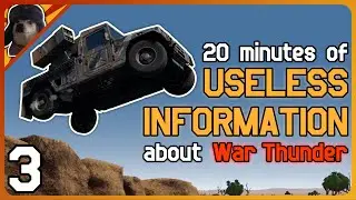 20 Minutes of Useless Information about War Thunder | Cool and Goods 3