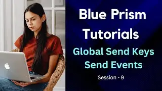 Blue Prism Global Send Keys and Send Keys Events Tutorial | Global Send Key Events - ALT + Up Arrow