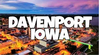 Unlocking the Charm of Davenport, Iowa: Whats Hidden in the Heart of the Hawkeye State?