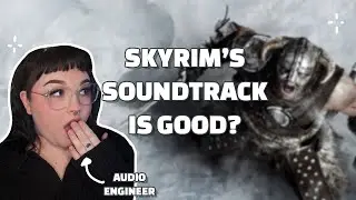 Why Is Skyrim's Music Good? \\ Audio Engineer Reacts to The Skyrim Soundtrack \\ 🎶