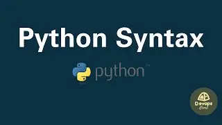 Python Syntax | Everything you need to know