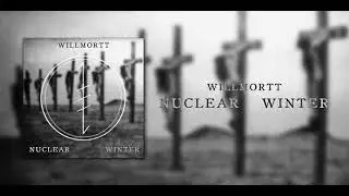 Willmortt - Nuclear Winter