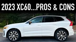 Pros & Cons of the 2023 Volvo XC60 B5 Plus