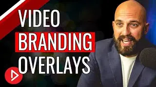 Video Branding Elements For A More Professional Video