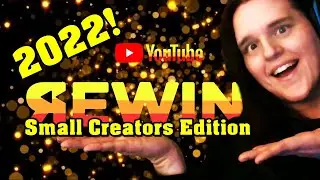 YOUTUBE REWIND: SMALL CREATORS EDITION 2022