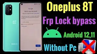 Oneplus 8T frp lock bypass ( Android 12,11 ) || Haw to bypass all OnePlus, without pc