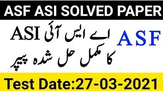 ASF ASI Complete Solved Paper 2021||ASF ASI Solved Paper Test Date 27-03-2021