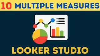 Complete Google Looker [Data] Studio Course | [Tutorial 10] Multiple Measures in Looker Studio Table