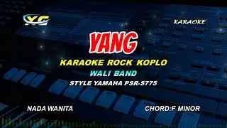 YANK - WALI BAND - KARAOKE KOPLO  (YAMAHA PSR - S 775) Aku Tak Mau Bicara Sebelum Kau Cerita Semua