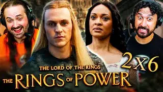 THE RINGS OF POWER Season 2 Episode 6 REACTION!! Lord Of The Rings | 2x06 Breakdown & Review | LOTR