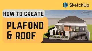 Part 6 - Plafond & Roof in SketchUp | House 20x10 m