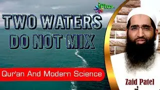 The Seas Not Mixing With Each Other ┇ Two Waters Do Not Mix ┇ Quran and Modern Science - Zaid Patel