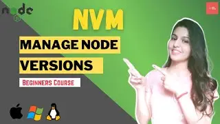 Node JS Tutorial for Beginners #4 | Installing Node JS using NVM | Node Version Management using nvm