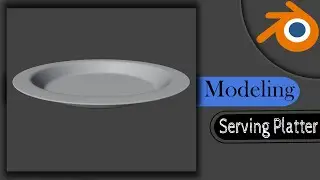 Let's Modeling ❝ Serving Platter ❞ in Blender 3.0 ➤ Real-Time 3D Workflow Tutorial .