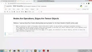 Tensorflow: 07 Nodes Are Operations, Edges Are Tensor Objects