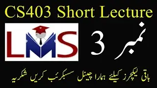 CS403 Lecture No 3 || Vu Short lectures || Cs403 Short lecture no 3 || Cs403 lecture 3