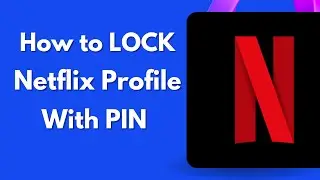 How to Add Profile PIN - Netflix Profile Lock