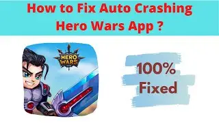 Fix Auto Crashing Hero Wars App/Keeps Stopping App Error in Android Phone|Apps stopped on Android