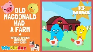 🎵 Old MacDonald Had A Farm Dance 🎵 More Nursery Rhymes, Kids Songs, Baby Songs WizKiddoz