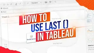 How to Use the Last Function in Tableau