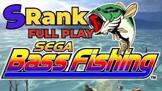 Sega Bass Fishing S Rank Completion | Supermodel Full Plays | Sega Model 3