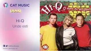 Hi-Q - Unde esti