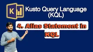 4. Alias Statement in KQL | #kusto #kql #adx #azure #azuredataexplorer #dataexplorer