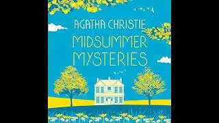 Agatha Christie - Midsummer Mysteries Audiobook