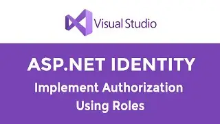 ASP.NET MVC - How To Implement Role Based Authorization