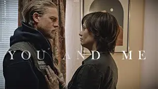 Jax & Tara | You and Me [SOA]