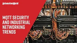 MQTT Security and Industrial Networking Trends