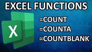 Learn Excel Functions! COUNT, COUNTA, COUNTBLANK