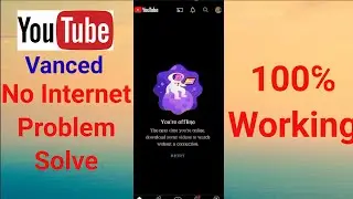 Solution, YouTube vanced not working, no internet connection, easy steps #youtube