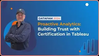 DataFam Europe - Proactive Analytics: Building Trust with Certification in Tableau