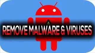 Remove Virus From Android Phone (pop-up ads and adware)