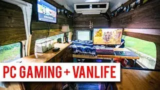 PC Gaming In A Van - Vanlife