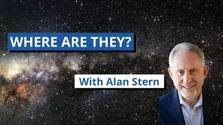 A Solution to the Fermi Paradox with Alan Stern