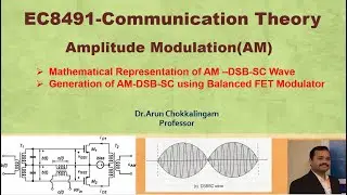 AM–DSB-SC Mathematical Representation & Generation using Balanced FET Modulator( EC8491-UNIT-1)