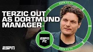 Edin Terzic OUT as Borussia Dortmunds manager 😱 A BIG SHOCK - Archie Rhind-Tutt | ESPN FC