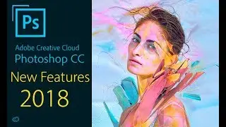 TOP Secret Features PHOTOSHOP CC 2018