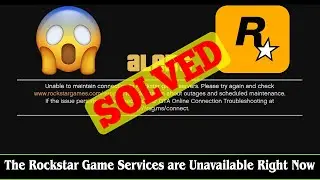 [FIXED] The Rockstar Game Services are Unavailable Right Now