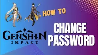 How to Change your Password on Genshin Impact account