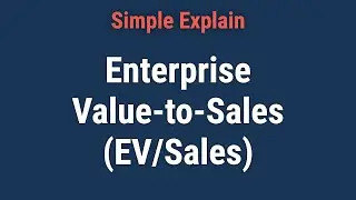 What Is Enterprise Value-to-Sales (EV/Sales)? How to Calculate