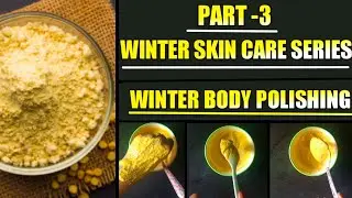 Winter Body Polishing At Home | Body Polishing At Home| Body Polishing| Body pack for glowing skin|