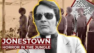 Jonestown - The Terrible Fate of the People's Temple | Free Documentary History