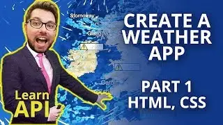 Create A Weather App Using An API (Part 1 HTML, CSS) freeCodeCamp