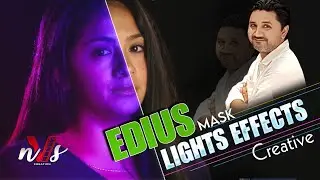 Edius Creative Lighting Mask Effects | Edius Video Editing | Edius Masking Tutorial